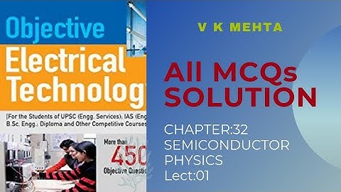 #1/ELECTRICAL ENGG./V.K.MEHTA/DETAIL OBECTIVE SOLUTION/ELCTRONICS/MCQ/SEMICONDUCTOR PHYSICS/#uppclje