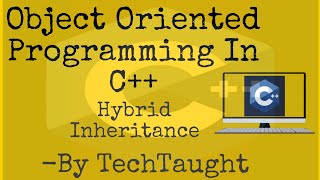Hybrid Inheritance in object oriented programming| #techtaught #cpp #oop #coding #programming 