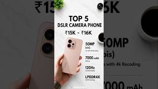 Top 5 Best 🔥 DLSR Camera 🤯 Shmrt Phone Under ₹16000 | in 2026⚡! Best Camera Phone #best #short