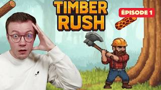 Timber Rush : Couper du bois, améliorer, couper du bois... ne pas tomber addict ! EP1