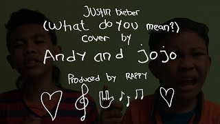 Justin Bieber - What Do You Mean Cover by Andy & Jojo (Indonesian Idol Junior) Produced by rappy