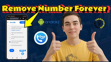 How To Remove Your Number From Truecaller Permanently