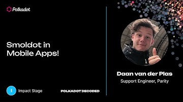 Smoldot in Mobile Apps | Polkadot Decoded 2023