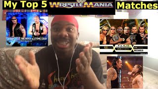 My TOP 5 WrestleMania Matches‼️