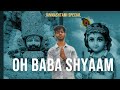 Oh baba shyaam  trance bhajan  shree krishna janmashtami special