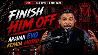 'FINISH HIM OFF!’ – Arahan Gila Evo kepada Motad!” | Live Sir Azri