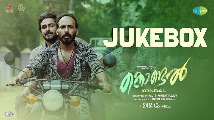 Kondal - Full Album | Antony Pepe, Raj B Shetty | Sam CS | Ajit Mampally