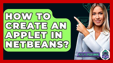 How To Create An Applet In NetBeans? - Next LVL Programming