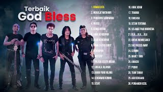 God Bless Full Album Terbaik ~ Rumah Kita, Panggung Sandiwara, Semut Hitam