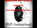 Video House Music : Mehdispoz - Acid House All Night Long - Underground Best Volume 23