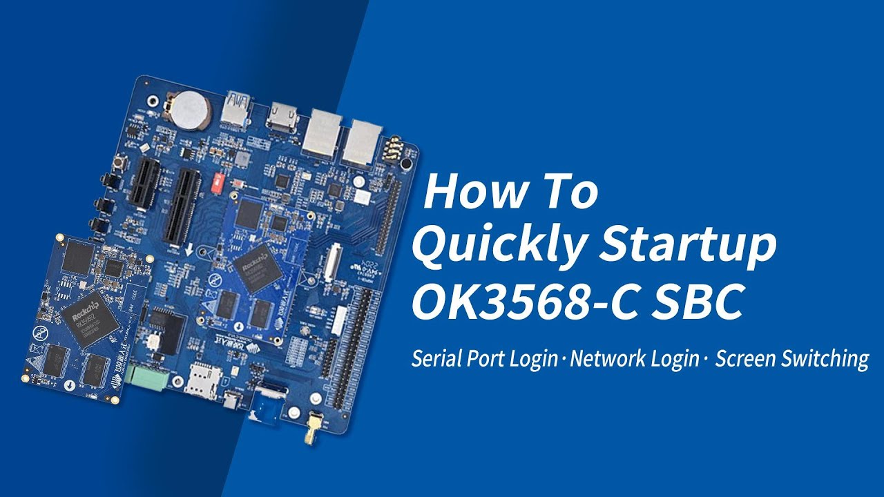Quick Start Guide on Rockchip RK3568 Development Board