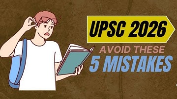 Top 5 Mistakes That Can Cost You in UPSC CSE 2026 Prelims!