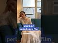 smart girl in a period piece