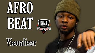 BEST OF AFROBEAT MIX 2021 (Visualizer)| AFROBEAT MIX 2021 | DJ PEREZ | NAIJA(Joeboy,Omah Lay)2nd Dec