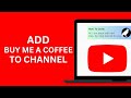 How to Add Buy Me a Coffee to your YouTube Channel