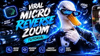 Viral micro reverse zoom tutorial! Super easy to make!|alight motion tutorial|#alightmotiontutorial