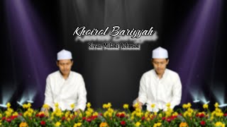 Khoirol Bariyyah habsyi cover Riyan Miladi Achmad
