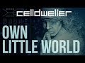 Celldweller - Own Little World