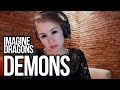 Demons - Imagine Dragons (Cover)