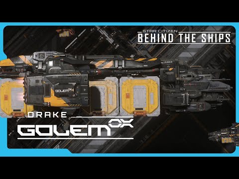 Star Citizen | Behind the Ships: Drake Golem OX