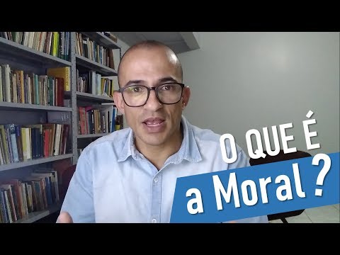 O que é a moral?