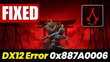 Fix DX12 Error 0x887A0006 in Assassin’s Creed Shadows!