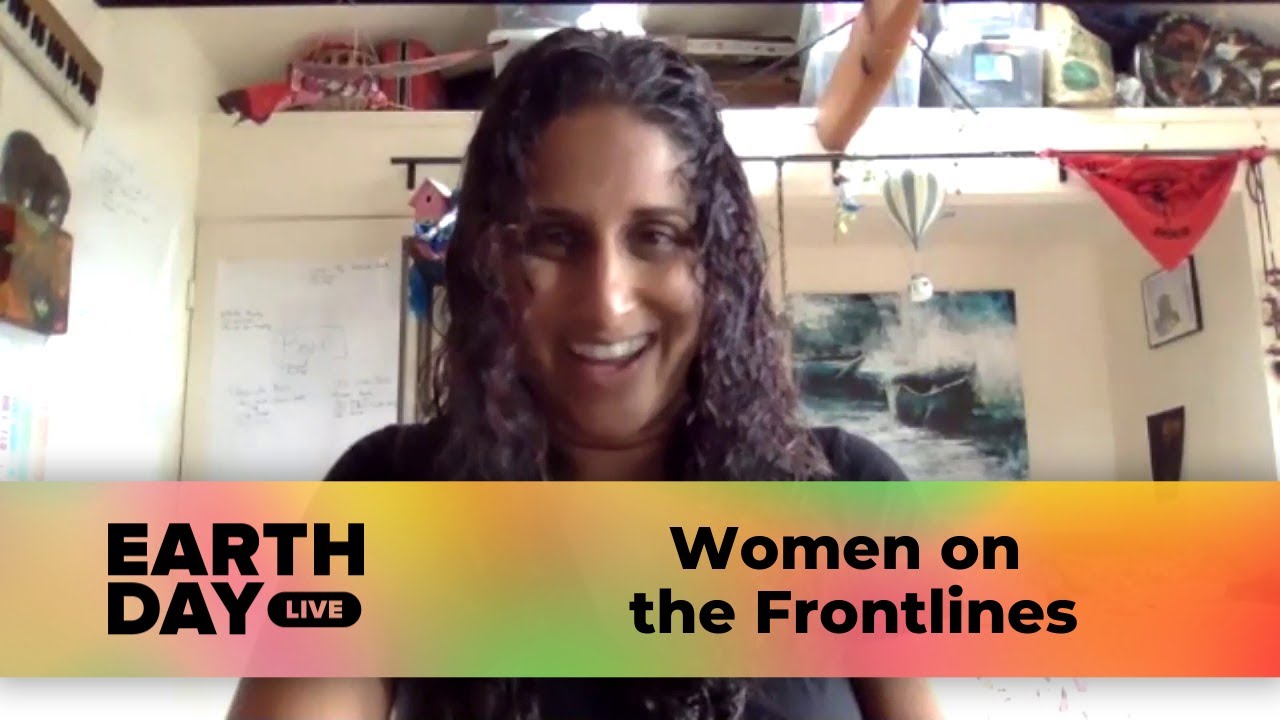 Women on the Frontlines of the Climate & COVID-19 | Earth Day Live ...