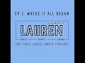 Episode 2: Where It All Began..