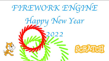 How To Make Firework Engine In Scratch - Happy New Year 2022
