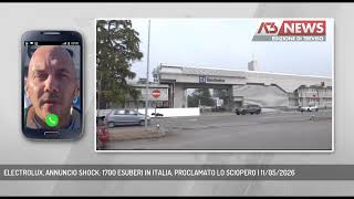 ELECTROLUX, ANNUNCIO SHOCK: 1700 ESUBERI IN ITALIA, PROCLAMATO LO SCIOPERO | 11/05/2026
