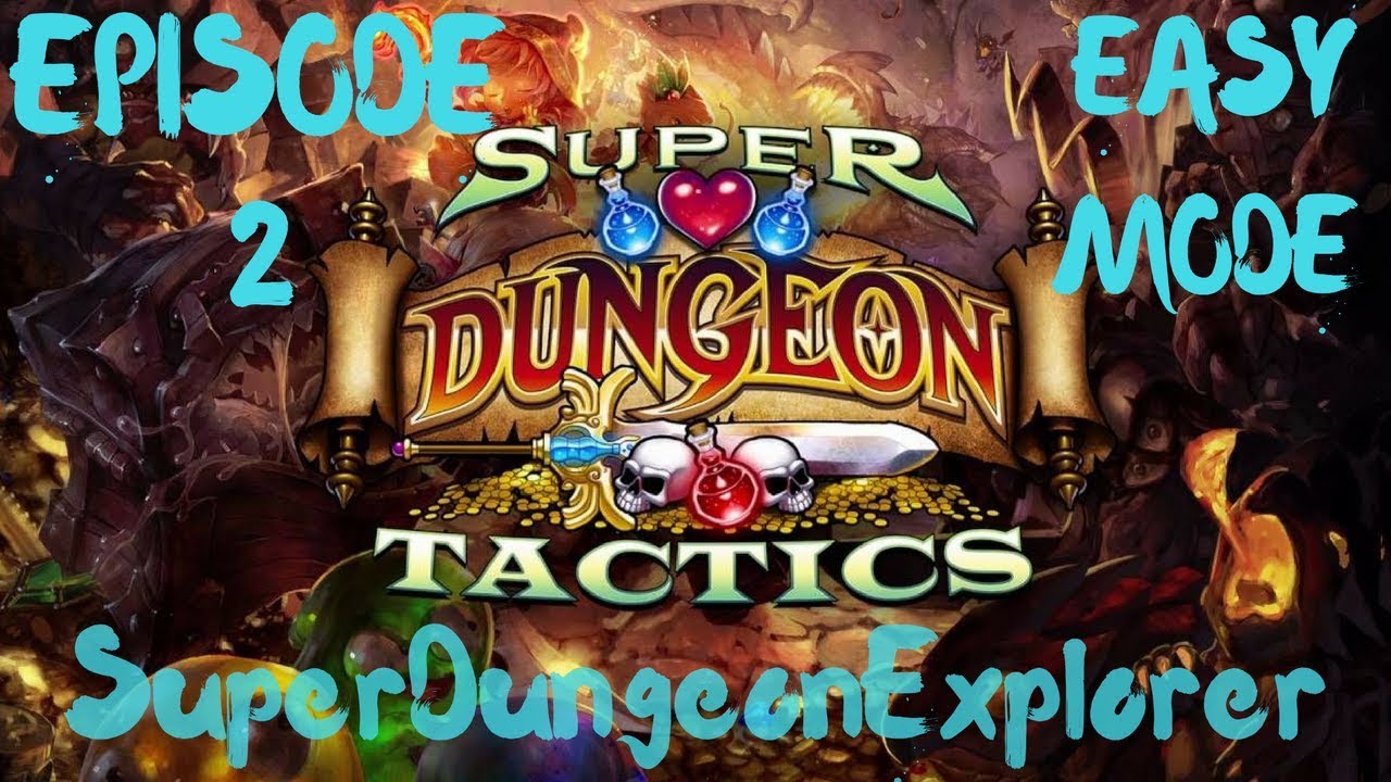Super Dungeon Tactics Ep. 02 - Training & "Get Spelunked On"