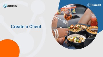 Nutritics Tutorials - Create a Client (June 2020)