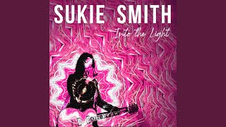 Video thumbnail of "Sukie Smith - Into the Light"