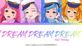 'DREAM DREAM DREAM' - New Melody (Shining Star) Lyrics [HAN|ROM|ENG]
