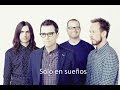 Weezer - Only In Dreams [subtitulado en español]