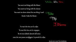 Voodoo Six- Take The Blame- Lyrics + Trad. Ita