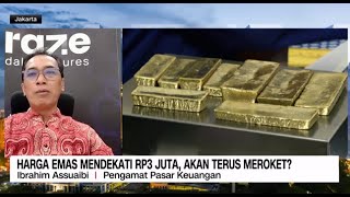 Harga Emas Mendekati Rp3 Juta Akan Terus Meroket