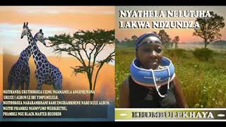Nyathela Nelutjha Lakwanzunza   Amagamakho