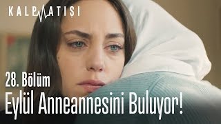 Eylül Anneannesini Buluyor Kalp Atışı 28. Bölüm