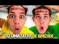 FIZ UMA TATUAGEM DE AMIZADE COM O LEOZIN *me arrependi?