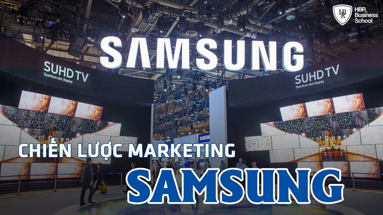 marketing mix  New Update  Chiến lược marketing của tập đoàn Samsung có gì đặc biệt? || Marketing chiến lược