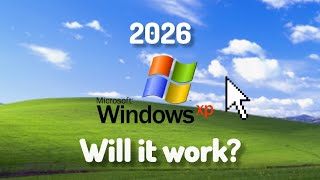 I tried running Windows XP in 2026... And... IT WORKED!