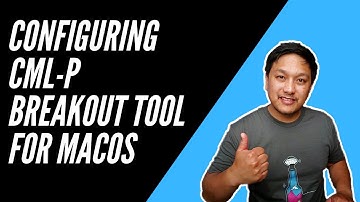Configuring CML-P Breakout Tool for MacOS