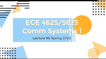 Communication Systems 1 Lecture 9b Spring 2020