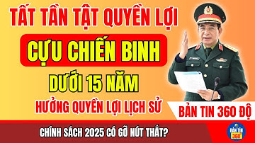 Toàn Bộ Quyền Lợi Dành Cho Cựu Chiến Binh Dưới 15 Năm Công Tác 2025–Loạt Điều Chỉnh Gây Bất Ngờ Lớn?