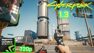 Cyberpunk 2077 1.3 Patch | GTX 860M 2GB | i7-4710 HQ