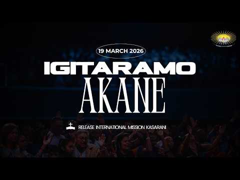 IGITARAMO CY'AKANE//IBAADA YA ALHAMISI//RELEASE INTERNATIONAL MISSION KASARANI