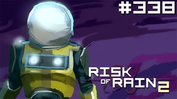 Bisnap Streams Risk of Rain 2 - Part 338