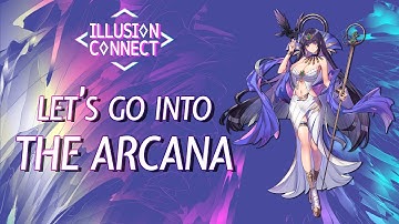 The Arcana - Learn from my mistakes | Illusion Connect