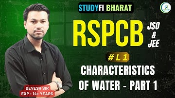 L 1 - Characteristics of water - Part 1 | RSPCB JSO JEE 2025  #studyfibharat #rspcb #rspcb2025